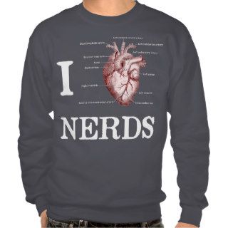 I Heart Nerds Pullover Sweatshirts