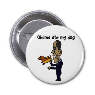 AB  Obama Ate My Dog Buttons