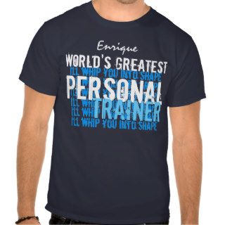 Worlds Greatest Personal Trainer Funny  A009C Shirt