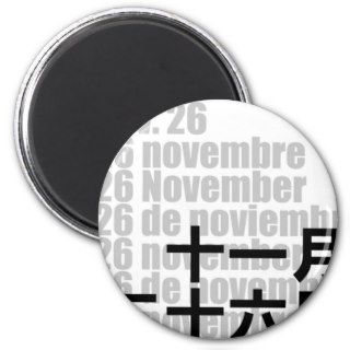 Nov. 26 十一月二十六日 / Kanji Design Days Fridge Magnet