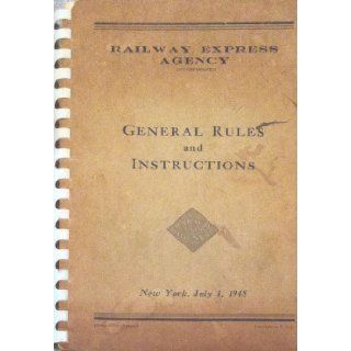Railway Express Agency General Rules and Instructions Unstated Books