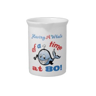 80th Birthday Humor (Whale) Beverage Pitcher
