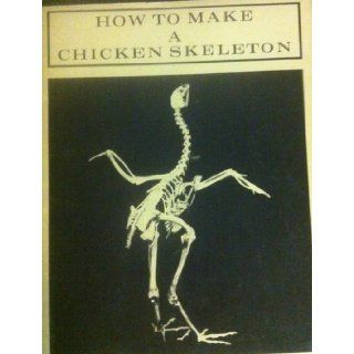 How to Make a Chicken Skeleton A Book for Students Using the ESS Unit BONES McGraw Hill Book Co. Books