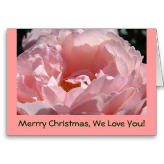 Merry Christmas We Love You Cards Holiday Rose