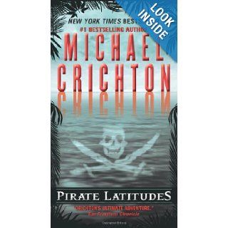 Pirate Latitudes Michael Crichton 9780061929380 Books