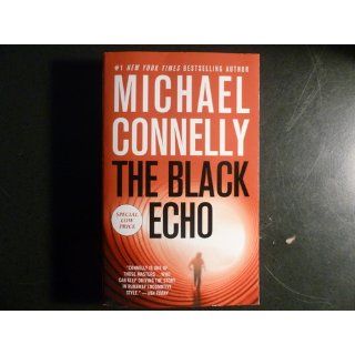 The Black Echo (A Harry Bosch Novel) Michael Connelly 9781455519620 Books