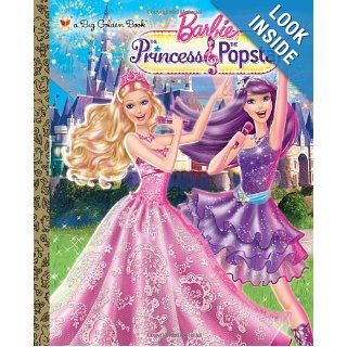Princess and the Popstar Big Golden Book (Barbie) (a Big Golden Book) Kristen L. Depken, Golden Books 9780307976765 Books