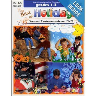 The Best of Holidays and Seasonal Celebrations Magazine, grades 1 3, Issues 22 26 Donna Borst 9781573102995 Books