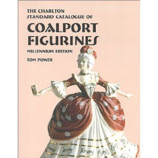 Coalport Figurines (2nd Edition)  The Charlton Standard Catalogue Tom Power 9780889682276 Books