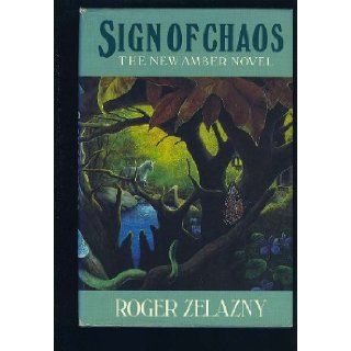 Sign of Chaos The New Amber Novel Roger Zelazny 9780877959267 Books