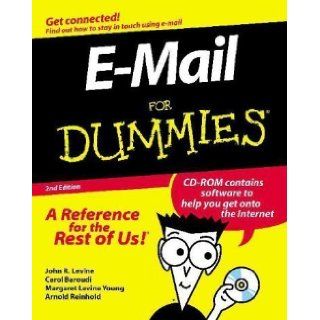 E Mail for Dummies (For Dummies (Computer/Tech)) 2nd (second) Edition by Baroudi, Carol, Young, Margy Levine, Reinhold, Arnold, Levin published by John Wiley & Sons Inc (Computers) (1997) Books