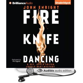 Fire Knife Dancing Jungle Beat, Book 2 (Audible Audio Edition) John Enright, Phil Gigante Books
