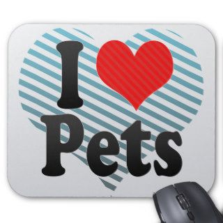 I Love Pets Mousepad