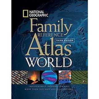 National Geographic Family Reference Atlas of th