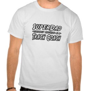 SuperDadTrack Coach T shirt