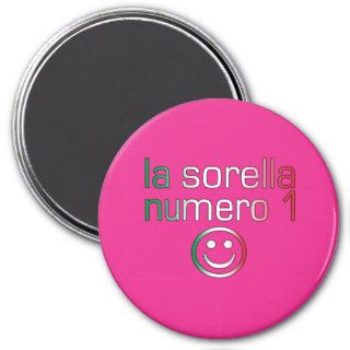 La Sorella Numero 1   Number 1 Sister in Italian Fridge Magnet