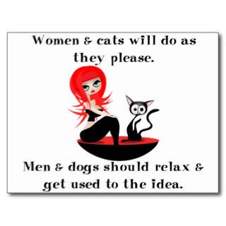 Women and cats will do as they please postcard