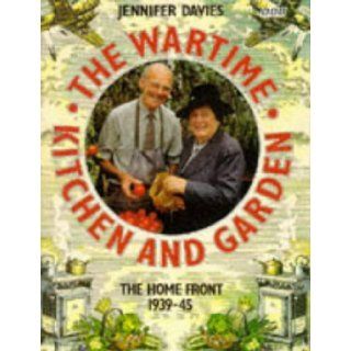 The Wartime Kitchen and Garden (9780563364375) Jennifer Davies Books