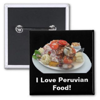 Ceviche con Mariscos   Peruvian Favorite Food Pinback Button