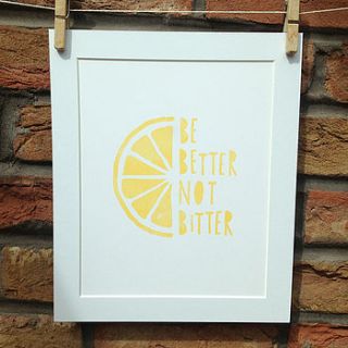 'be better not bitter' print by little orange