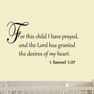 For This Child I Have Prayed and the Lord has Granted the Desires of My Heart Wall Decal Religious Bible Scripture Wall Art   Wall Decor Stickers