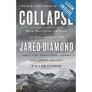 Collapse How Societies Choose to Fail or Succeed Revised Edition (9780143117001) Jared Diamond Books