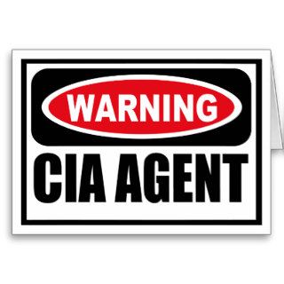 Warning CIA AGENT Greeting Card