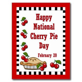 National Cherry Pie Day February 20 Postcards