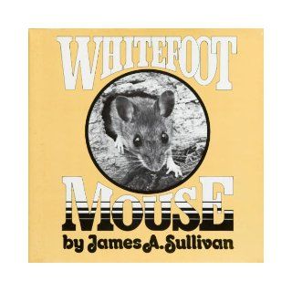 Whitefoot Mouse James A. Sullivan 9780698305892  Kids' Books