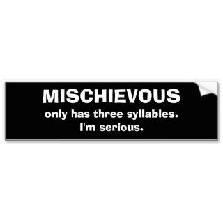 How to Pronounce Mischievous Bumper Stickers