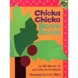 Chicka Chicka Boom Boom Bill Martin Jr., John Archambault, Lois Ehlert 9780689835681 Books