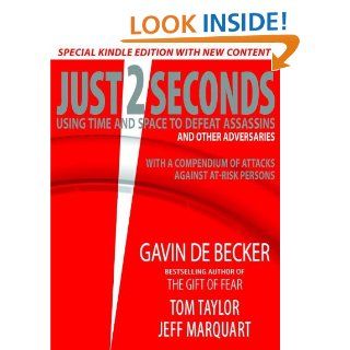 Just 2 Seconds eBook Gavin de Becker, Tom Taylor, Jeff Marquart Kindle Store
