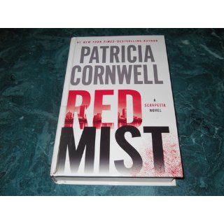 Red Mist (Kay Scarpetta Mysteries) Patricia Cornwell 9781410444059 Books
