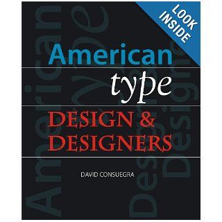 American Type Design and Designers David Consuegra 9781581153200 Books