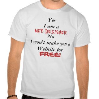 YesI am a, WEB DESIGNER T Shirt