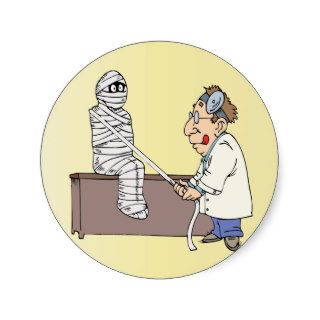 Doctor 17 Mummy Patient Medical Office Exam Round Sticker