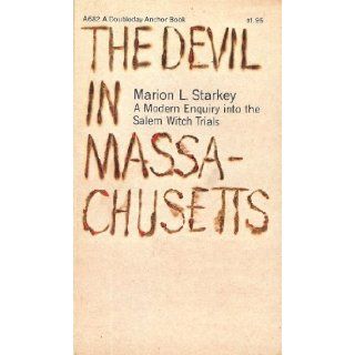 The Devil In Massachusetts (Anchor Book A682) Marion L. Starkey Books