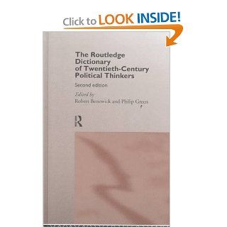 The Routledge Dictionary of Twentieth Century Political Thinkers R. Benewick 9780415158817 Books