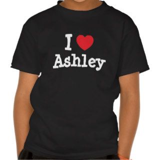 I love Ashley heart T Shirt