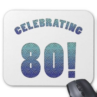 Celebrating 80th Birthday Mouse Pad