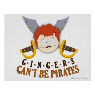 Gingers Can't Be Pirates Print