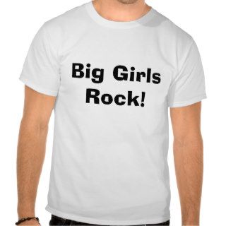 Big Girls Rock T shirts