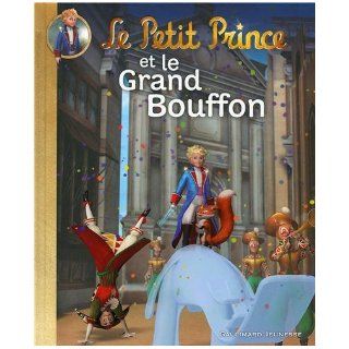 Le Petit Prince et le Grand Bouffon 9782070649471 Books