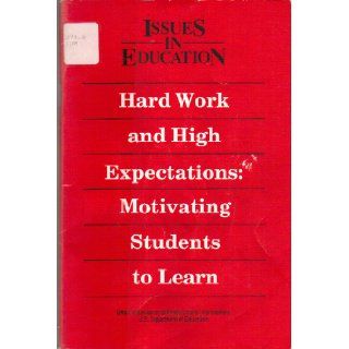 Hard Work and High Expectations Motivating Students to Learn (Issues in Education) Tommy M. Tomlinson 9780160378904 Books