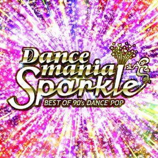 DANCEMANIA SPARKLE   BEST OF 90S DANCE POP Music