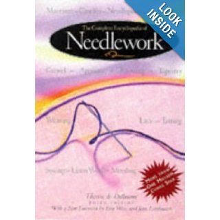 The Complete Encyclopedia Of Needlework Therese De Dillmont 9780762403882 Books