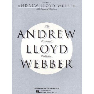 The Essential Andrew Lloyd Webber Collection Andrew Lloyd Webber 0073999131215 Books
