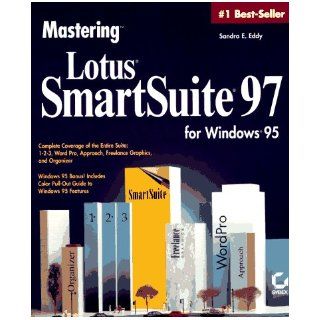 Mastering Lotus Smartsuite 97 for Windows 95 Sandy Eddy Schnyder, Sandra E. Eddy 9780782117806 Books