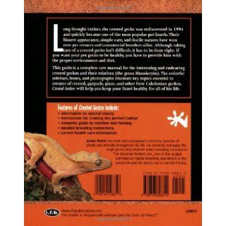 Crested Geckos (Complete Herp Care) Adam Black 9780793828814 Books