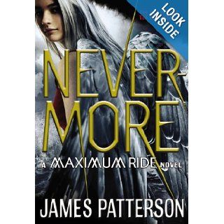 Nevermore A Maximum Ride Novel James Patterson 9780316101745  Children's Books